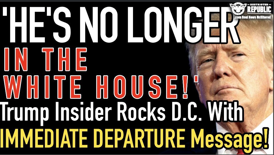 ‘He’s No Longer in The White House’! Trump Insider Rocks D.C. With IMMEDIATE DEPARTURE Message!